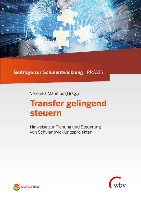 Titelseite von Beiträge zur Schulentwicklung - Band 28: Transfer gelingend steuern Hinweise zur Planung und Steuerung von Schulentwicklungsprojekten